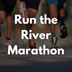 Photo of three runners legs and feet running on pavement with the text "Run the River Marathon" over the photo to promote a local event in Tri-Cities, Washington