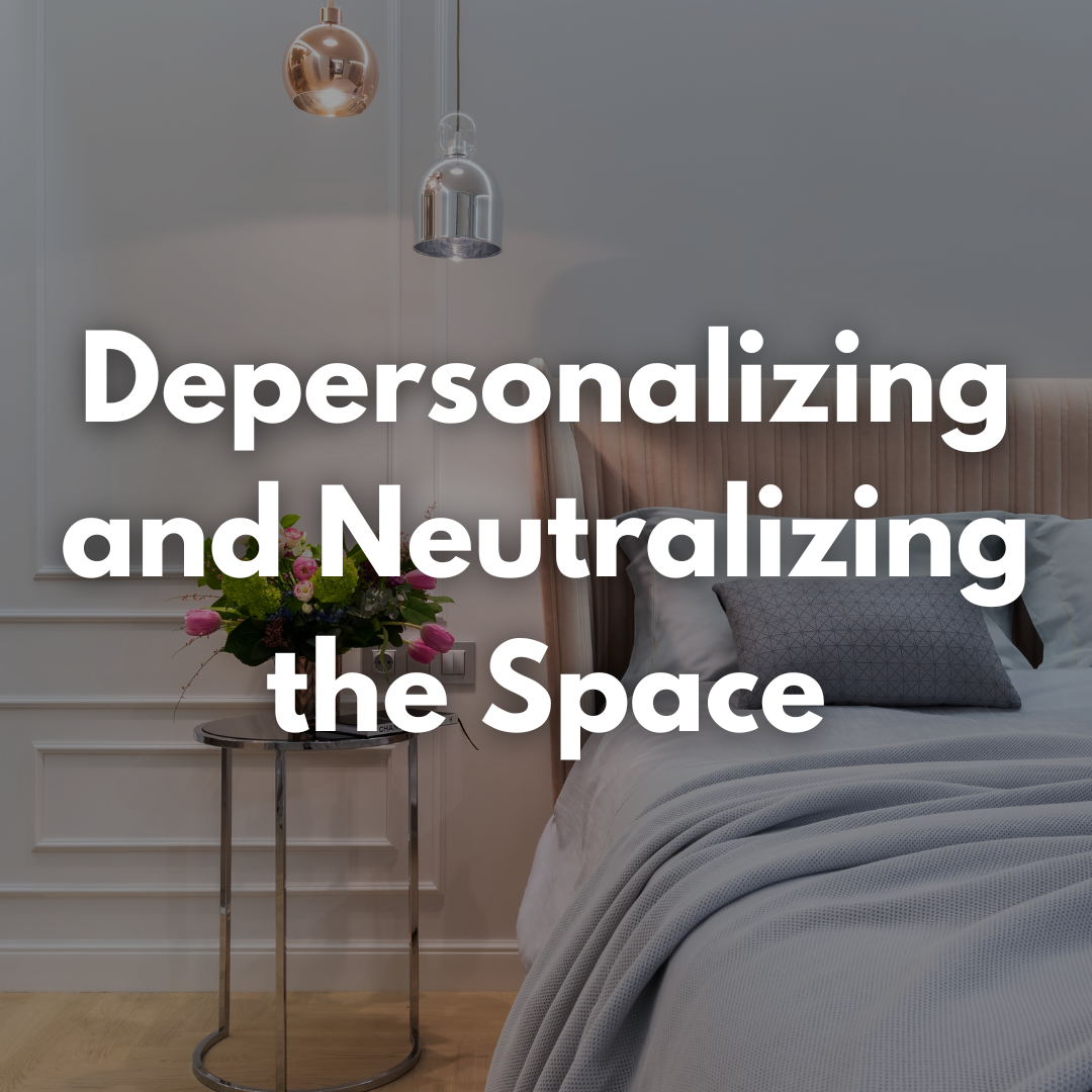 Depersonalizing and Neutralizing the Space
