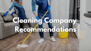 Cleaning Company Recommendations