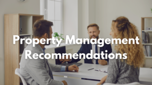 Property Management Recommendations