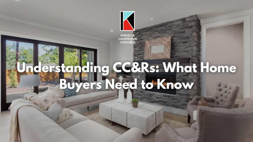 Understanding Ccrs What Home Buyers Need to Know