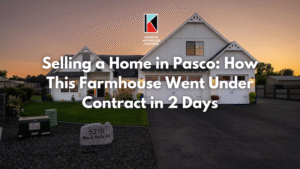 Selling a Home in Pasco How This Farmhouse Went Under Contract in 2 Days