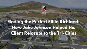 Finding the Perfect Fit in Richland How Jake Johnson Helped His Client Relocate to the Tri-cities